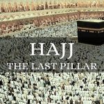 The Obligation of Hajj-The Fifth Pillar of Islam
