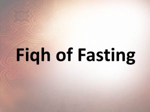 The Fiqh of Fasting Essential Elements of Fasting Part 2