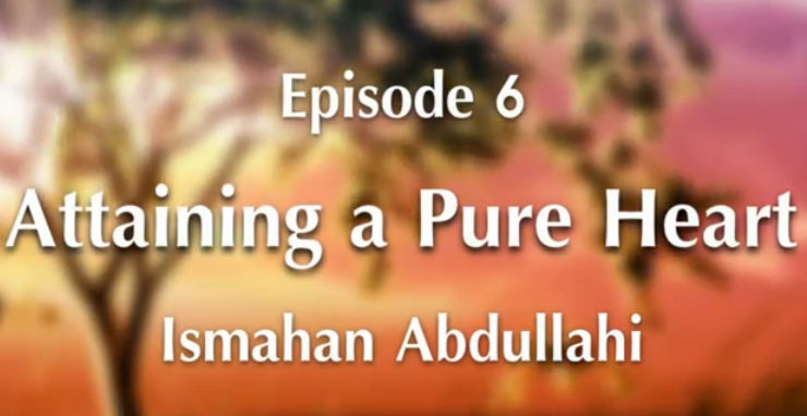 Episode 6 Attaining a Pure Heart