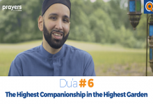 Prayers of the Pious (6): The Highest Companionship in the Highest Garden