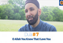 Prayers of the Pious (7): O Allah, You Know That I Love You