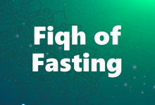 The Fiqh of Fasting: Prohibited Fasts – Part 5