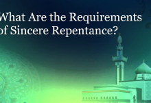 What Are the Requirements of Sincere Repentance?
